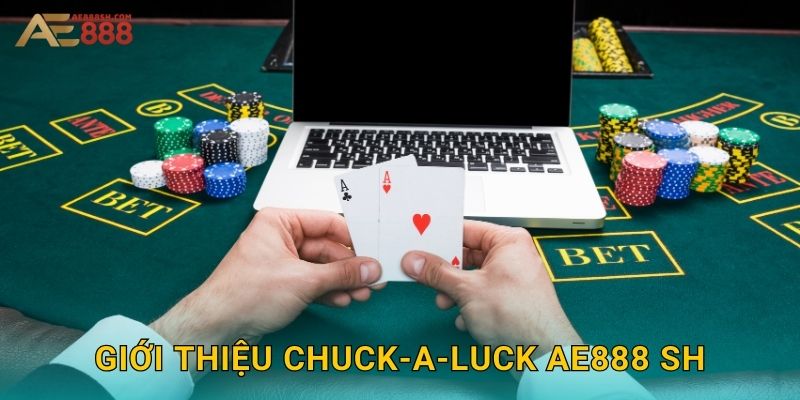 Giới thiệu Chuck-a-Luck ae888 sh