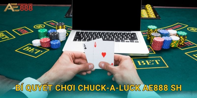Bí quyết chơi Chuck-a-Luck ae888 sh