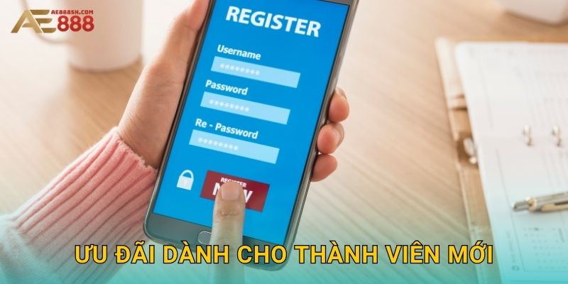 Ưu đãi dành cho thành viên mới