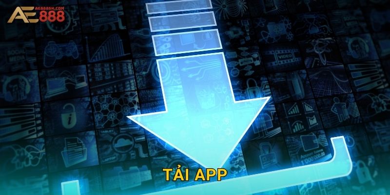 Tải App Ae888 sh – Chơi Mượt Mà Trên Di Động