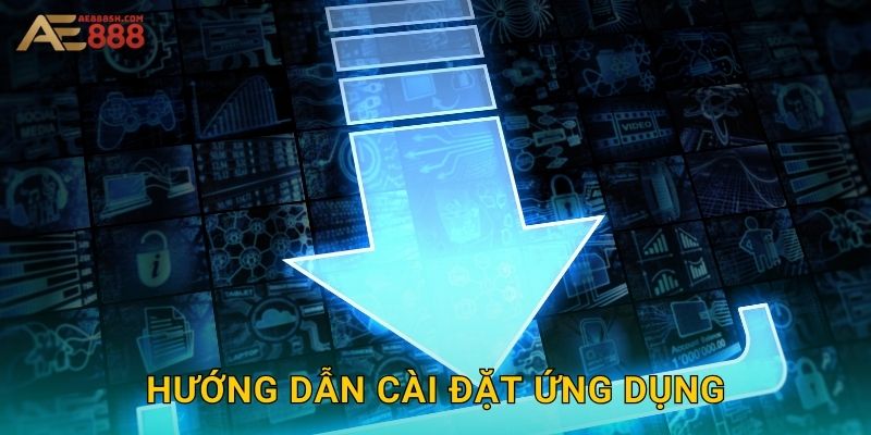 Hướng dẫn cài đặt ứng dụng