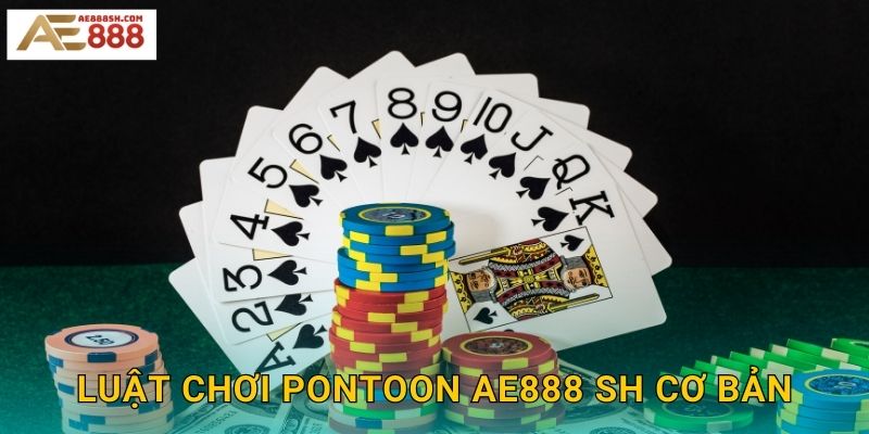 Luật chơi Pontoon ae888 sh cơ bản